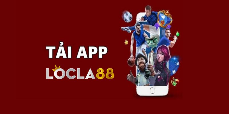 Tải App Locla88 - Hướng Dẫn Tải App Cho Cả Android Và iOS 4 Tải app Locla88.